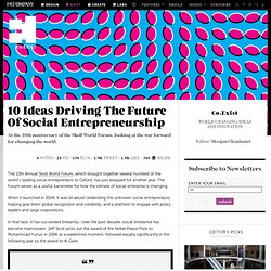 10 Ideas Driving The Future Of Social Entrepreneurship