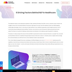6 Driving Factors Behind NLP in Healthcare
