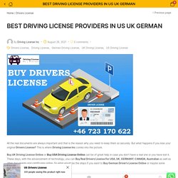 BEST DRIVING LICENSE PROVIDERS IN US UK GERMAN