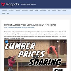 Sky High Lumber Prices Driving Up Cost Of New Homes