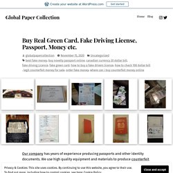 Buy Real Green Card, Fake Driving License, Passport, Money etc. – Global Paper Collection