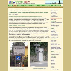 Slow Travel - Driving in Italy, traffic cameras, speeding, ZTL limited traffic zones