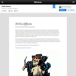 DrNo Effects on Behance