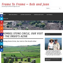Drombeg Stone Circle, Our visit to The Druid's Altar