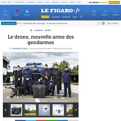 Le drone, nouvelle arme des gendarmes
