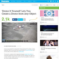 'Drone It Yourself' Lets You Create a Drone from Any Object
