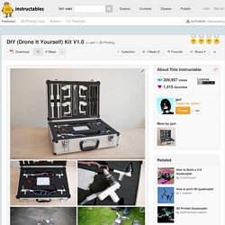 DIY (Drone It Yourself) Kit V1.0: 9 Steps (with Pictures)