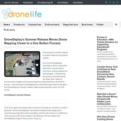 DroneDeploy's Summer Release Moves Drone Mapping Closer to a One Button Process - DRONELIFE