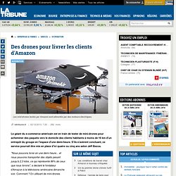 Des drones pour livrer les clients d'Amazon