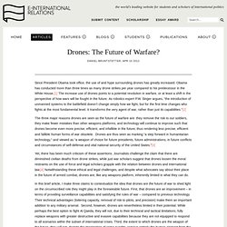 Drones: The Future of Warfare?