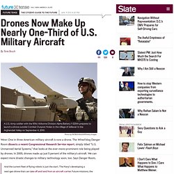 Drones make up one-third of U.S. military aircraft.