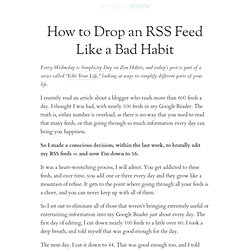How to Drop an RSS Feed Like a Bad Habit