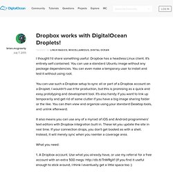 Dropbox works with DigitalOcean Droplets!