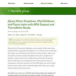jQuery Menu: Dropdown, iPod Drilldown, and Flyout styles with ARIA Support and ThemeRoller Ready