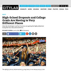 High-School Dropouts and College Grads Are Moving to Very Different Places