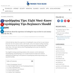 Dropshipping Tips: Eight Must-Know Dropshipping Tips Beginners Should Know