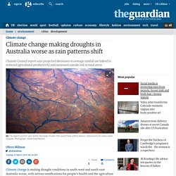 Climate change making droughts in Australia worse as rain patterns shift