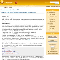 How do I stop Drupal from displaying a blank white screen?