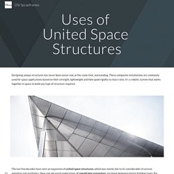 Uses of United Space Structures