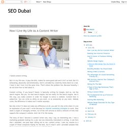 SEO Dubai: How I Live My Life As A Content Writer