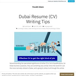 Dubai Resume (CV) Writing Tips – Farukh Islam