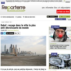 Dubaï : voyage dans la ville la plus anti-décroissante du monde