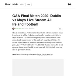 GAA Final Match 2020: Dublin vs Mayo Live Stream All Ireland Football