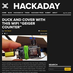 Duck And Cover With This WiFi “Geiger Counter”
