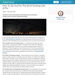 How to go out for the Duck Hunting like a Pro