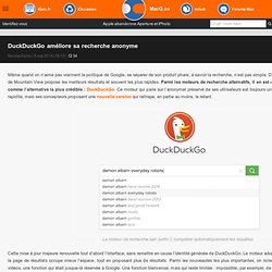 DuckDuckGo améliore sa recherche anonyme
