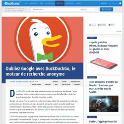Oubliez Google avec DuckDuckGo, le moteur de recherche anonyme
