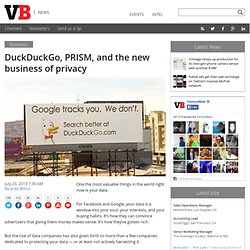 DuckDuckGo, PRISM, and the new business of privacy
