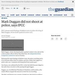 Mark Duggan did not shoot at police, says IPCC