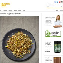 Dukkah – Egyptian Spice Mix : The Healthy Chef – Teresa Cutter