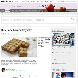 Dulce and banana traybake recipe - BBC Food