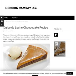 Dulce de Leche Cheesecake Recipe