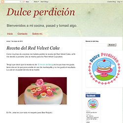 Dulce perdición: Receta del Red Velvet Cake