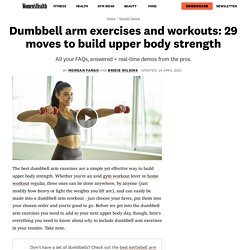 29 Dumbbell Arm Exercises to Build Strength + Tone Lean Muscle