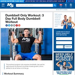 Dumbbell Only Workout: 3 Day Full Body Dumbbell Workout