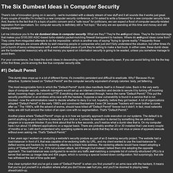 The Six Dumbest Ideas in Computer Security