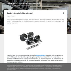 Dumble training to feel the entire body