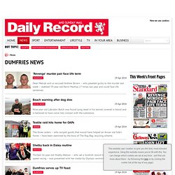 Dumfries & Galloway news - Dumfries & Galloway Standard