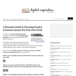 A Dummies Guide to Choosing Creative Commons License For Your Own Work