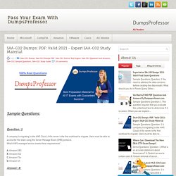 Amazon SAA-C02 Dumps With Valid Exam Questions – Dumpsprofessor