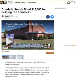 Dundalk church fined $12,000 for helping the homeless