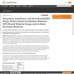 Accenture, comScore, and dunnhumbyUSA Study Shows Direct Correlation Between CPG Brand Website Usage and In-Store Purchase Behavior