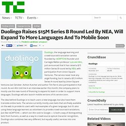 Duolingo Raises $15M Series B Round Led By NEA, Will Expand To More Languages And To Mobile Soon