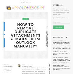How to Remove Duplicate Attachments & Mails from Outlook Manually?