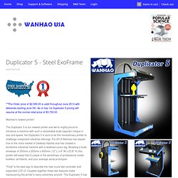 Duplicator 5 - Steel ExoFrame – Wanhao USA