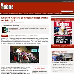 Dupont-Aignan: comment exister quand on fait 1% ?